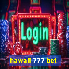 hawaii 777 bet